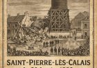 La catastrophe de Saint-Pierre-lès-Calais du 30 janvier 1882